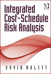 Integrated Cost Schedule Risk Analysis, by David Hulett